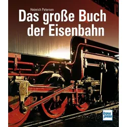 Das große Buch der Eisenbahn