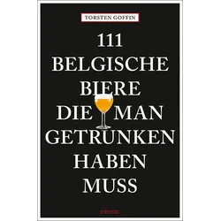 111 belgische Biere, die man getrunken haben muss