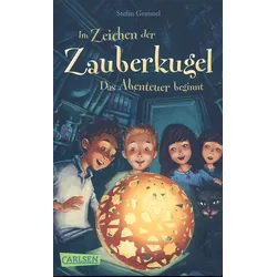 Das Abenteuer beginnt - Im Zeichen der Zauberkugel (Bd. 1)