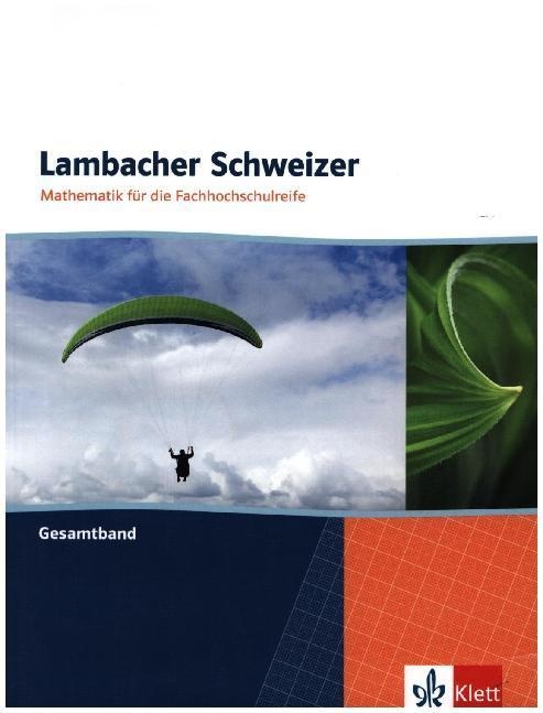 Lambacher Schweizer Für Die Fachhochschulreife / Lambacher Schweizer Mathematik Für Die Fachhochschulreife. Gesamtband  Kartoniert (TB)