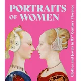 SAGEP Portraits of women. Clothes and Jewels in 15th Century Florence. Ediz. illustrata (Sagep arte)