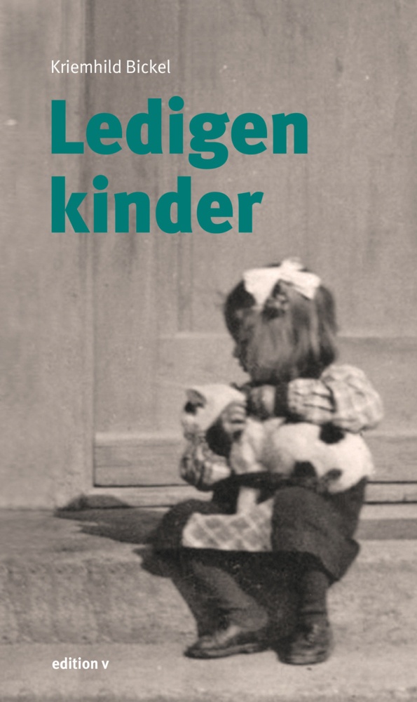 Ledigenkinder - Kriemhild Bickel  Kartoniert (TB)