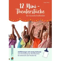 Verlag an der Ruhr 12 Mini-Theaterstücke für Grundschulkinder: