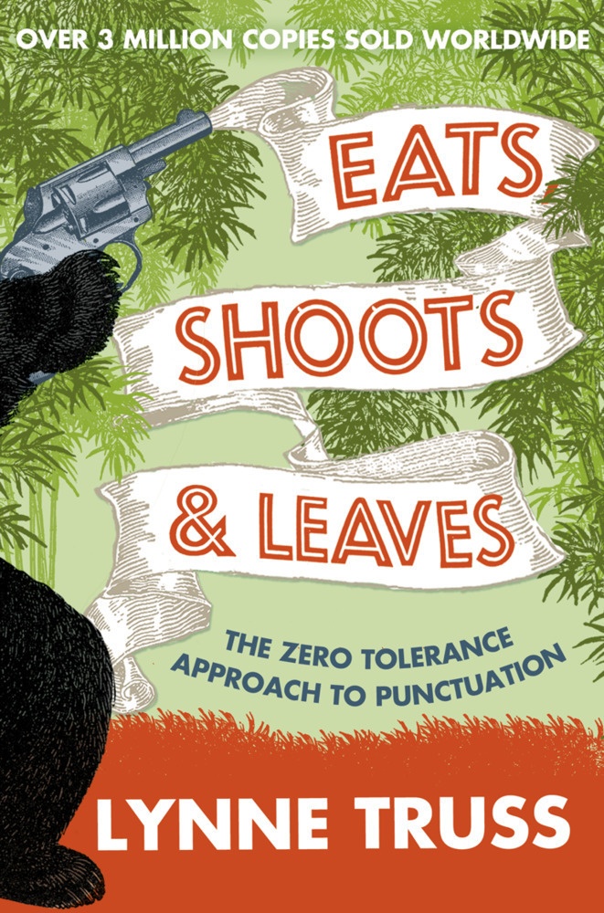 Eats  Shoots And Leaves - Lynne Truss  Kartoniert (TB)