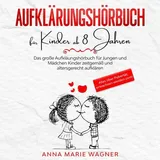 Büromüsli Aufklärungsbuch für Kinder ab 8 Jahren: Das große Aufklärungsbuch für Jungen und Mädchen - Kinder zeitgemäß und altersgerecht aufklären - Alles über Pubertät, erwachsen werden uvm!