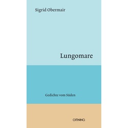 Lungomare - Sigrid Obermair, Gebunden