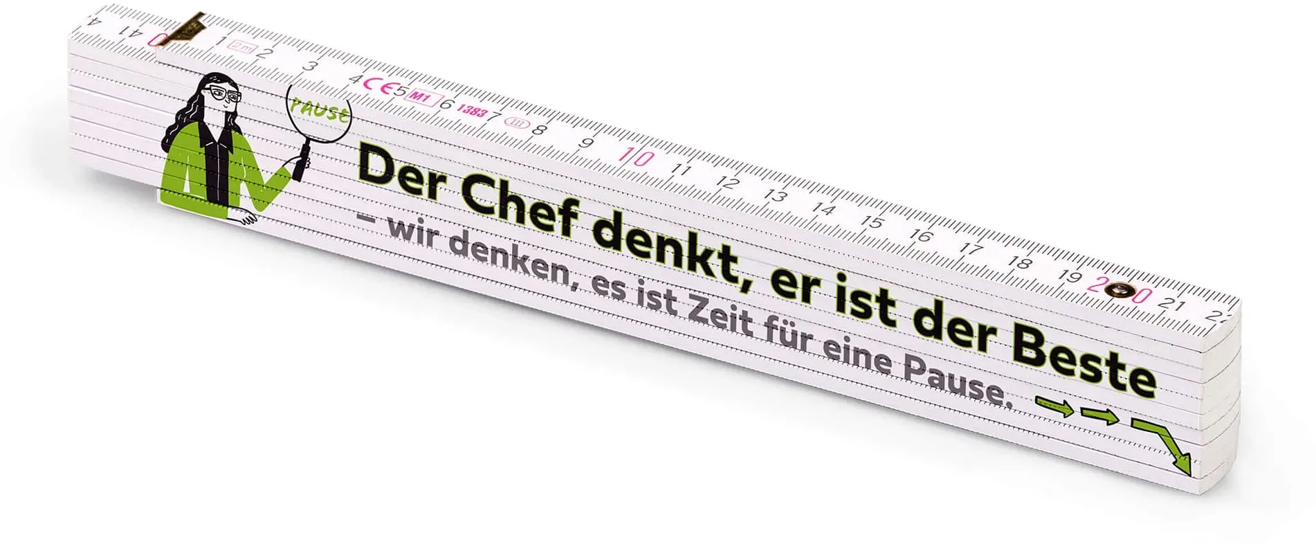 Zollstock mit Spruch | Der Chef denkt, er ist der Beste – wir denken, es ist Zeit für eine Pause.