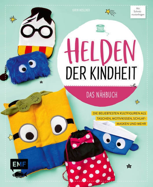 Helden Der Kindheit - Das Nähbuch - Karin Moslener  Gebunden