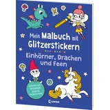 Loewe Mein Malbuch mit Glitzerstickern - Einhörner, Drachen und Feen