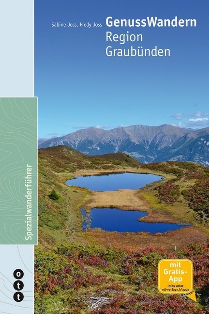 Genusswandern. Region Graubünden - Fredy Joss  Sabine Joss  Kartoniert (TB)