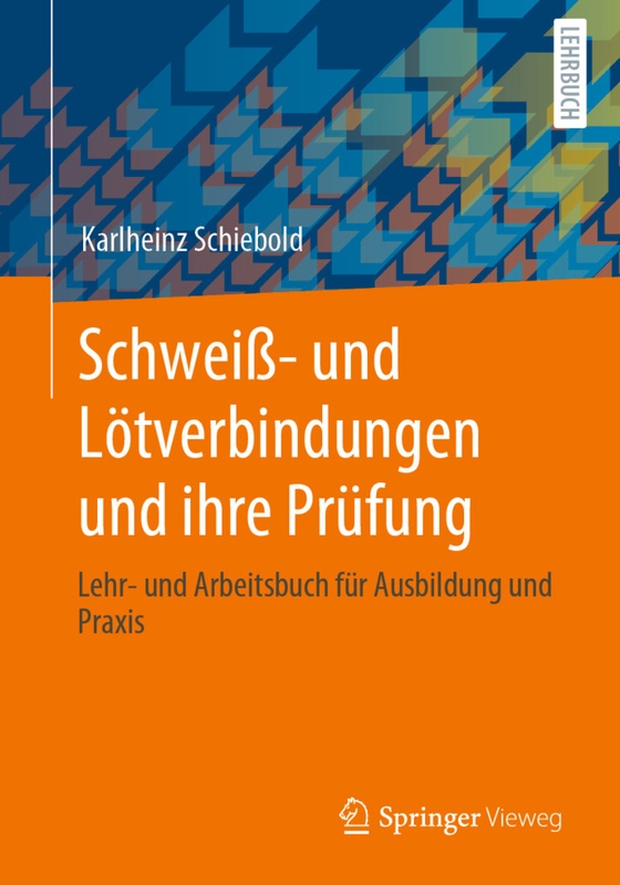 Schweiß- Und Lötverbindungen Und Ihre Prüfung - Karlheinz Schiebold  Kartoniert (TB)