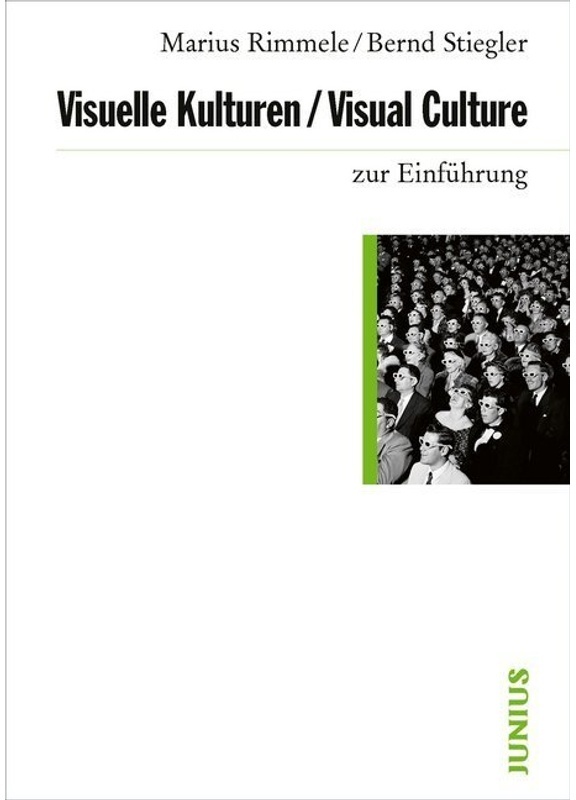 Visuelle Kulturen / Visual Culture Zur Einführung - Marius Rimmele  Bernd Stiegler  Kartoniert (TB)