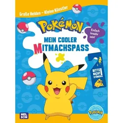 Pokémon: Große Helden - Kleine Künstler: Mein cooler Mitmachspaß