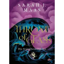 dtv Die Sturmbezwingerin / Throne of Glass Bd. 5