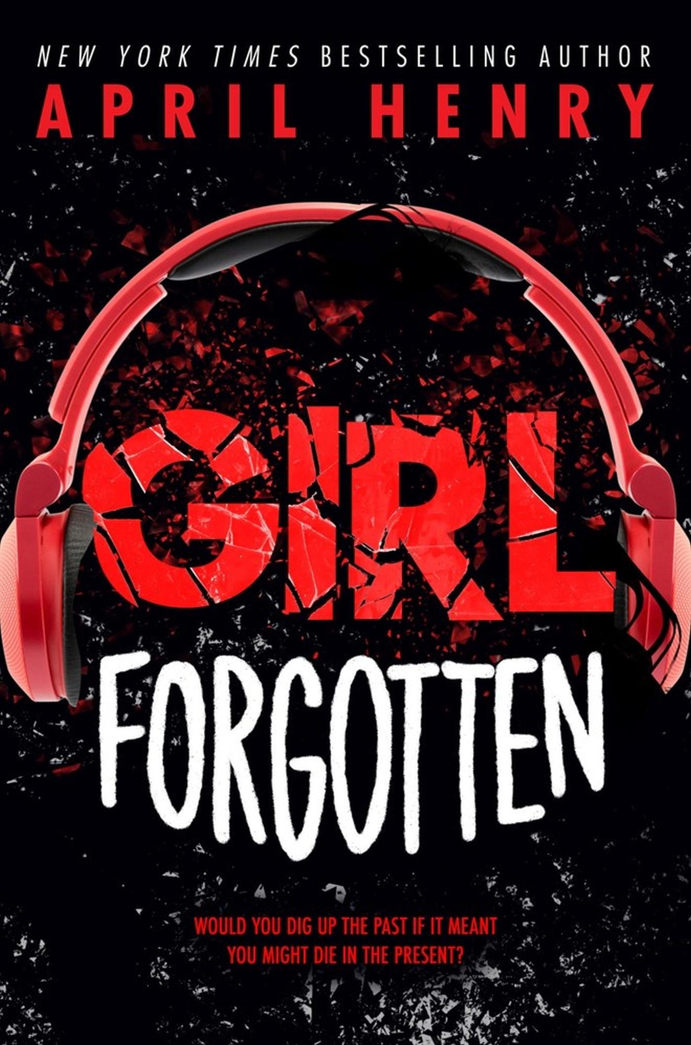 Girl Forgotten - April Henry  Gebunden