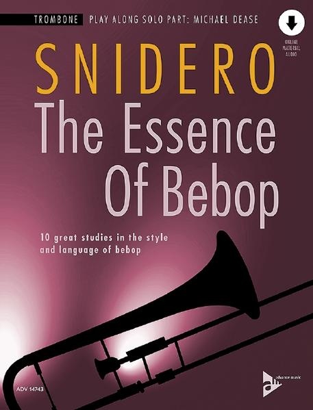 The Essence Of Bebop Trombone: Taschenbuch von Jim Snidero