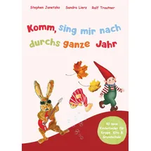 Verlag Stephen Janetzko Komm, sing mir nach durchs ganze Jahr