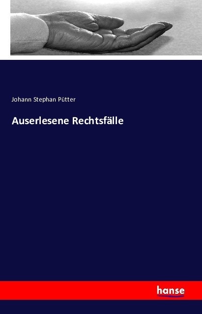 Auserlesene Rechtsfälle - Johann St. Pütter  Kartoniert (TB)