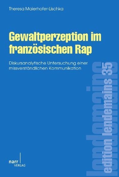 Gewaltperzeption Im Französischen Rap - Theresa Maierhofer-Lischka  Dr. Theresa Maierhofer-Lischka  Kartoniert (TB)