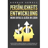 pegoa global media PERSÖNLICHKEITSENTWICKLUNG - Mehr Erfolg & Glück im Leben: Wie Sie mit Hilfe von effektiven Methoden Ihr Mindset verbessern, Ihre Ziele erreichen und Ihre Persönlichkeit auf das nächste Level heben