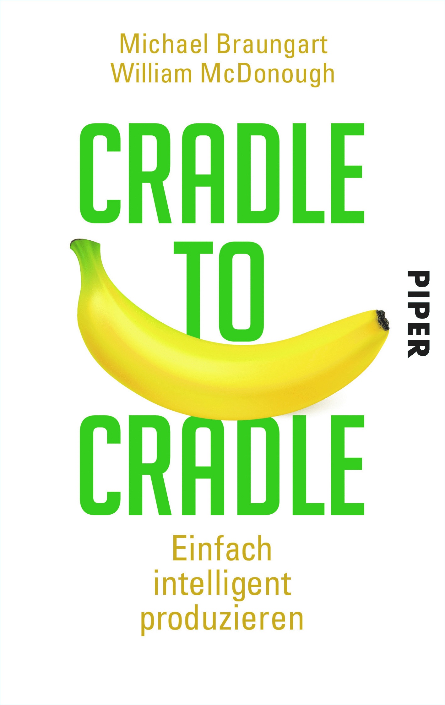 Cradle To Cradle - Michael Braungart  William McDonough  Taschenbuch