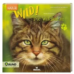 MOSES. VERLAG 100446 WILD - Die Wildkatze