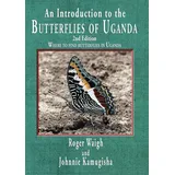 Choir Press An introduction to the butterflies of Uganda, 2nd edition: Where to find butterflies in Uganda
