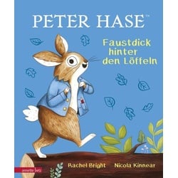 Peter Hase - Faustdick hinter den Löffeln