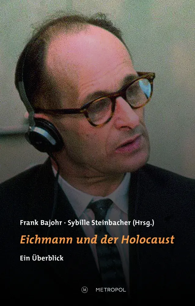 Eichmann Und Der Holocaust  Gebunden