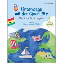 Unterwegs mit der Querflöte Band 2 Rund um die Welt / Katharina Flaig
