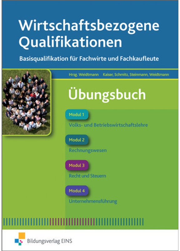 Wirtschaftsbezogene Qualifikationen, Übungsbuch - Silvia Kaiser, Udo Schmitz, Bernd Steinmann, Bernd Weidtmann, Kartoniert (TB)