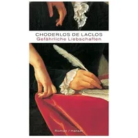 Carl Hanser Verlag Gefährliche Liebschaften