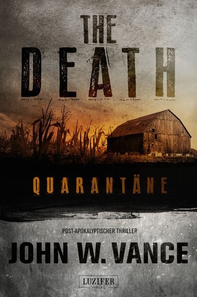 Quarantäne / The Death Band 1