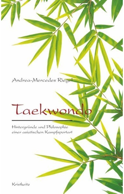 Taekwondo - Andrea-Mercedes Riegel, Gebunden