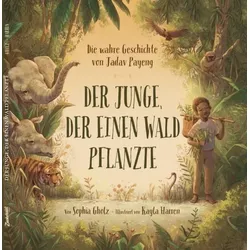 Der Junge, der einen Wald pflanzte