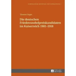 Die deutschen Friedensnobelpreiskandidaten im Kaiserreich 1901–1918