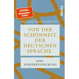 Piper Taschenbuch Von der Schönheit der deutschen Sprache