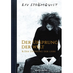 Der Ursprung der Welt & Der Ursprung der Liebe