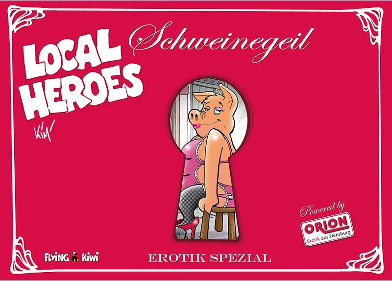 Local Heroes / Local Heroes Schweinegeil - Kim Schmidt, Kartoniert (TB)