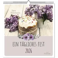 Francke-Buch Ein tägliches Fest 2026 Wandkalender