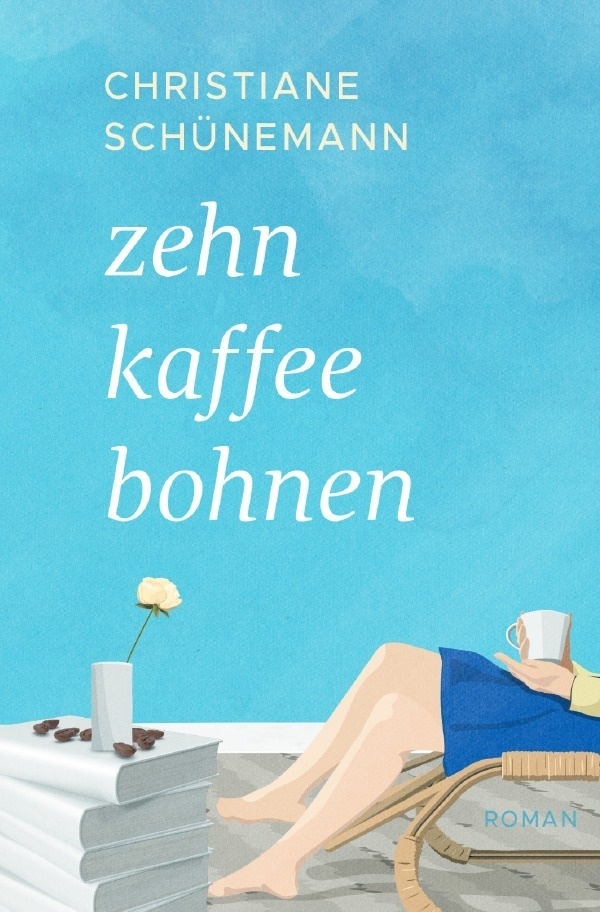 Zehn Kaffeebohnen - Christiane Schünemann  Kartoniert (TB)