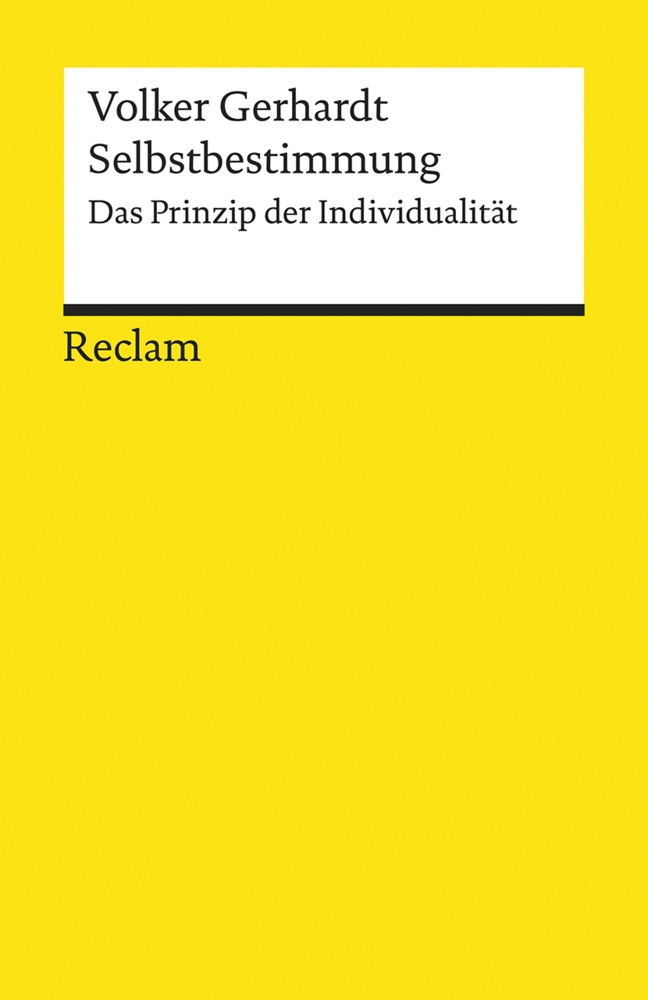 Selbstbestimmung - Volker Gerhardt  Taschenbuch