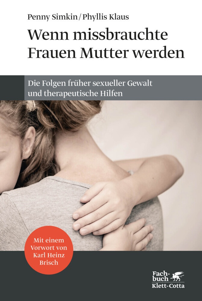 Wenn Missbrauchte Frauen Mutter Werden - Penny Simkin  Phyllis Klaus  Kartoniert (TB)
