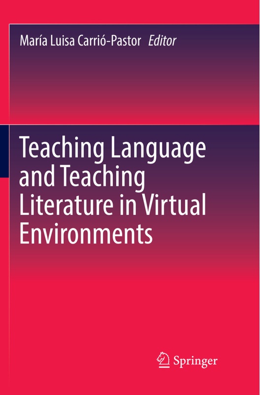 Teaching Language And Teaching Literature In Virtual Environments, Kartoniert (TB)