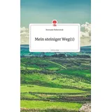 Story.one publishing Mein steiniger Weg(1). Life is a Story - story.one