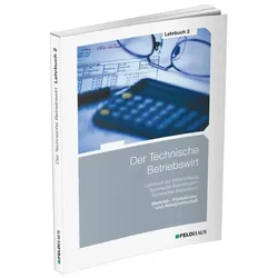 Der Technische Betriebswirt - Lehrbuch 2