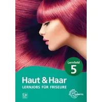 Europa Lehrmittel Verlag Lernjobs für Friseure/Lernfeld 5