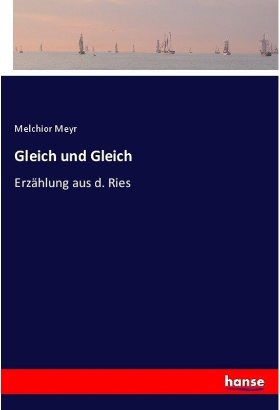 Gleich Und Gleich - Melchior Meyr  Kartoniert (TB)