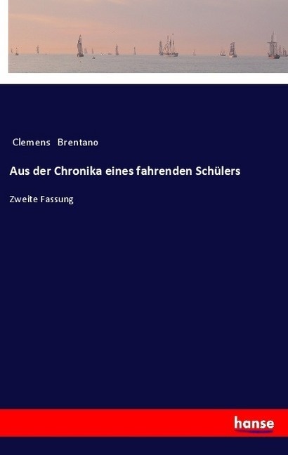 Aus Der Chronika Eines Fahrenden Schülers - Clemens Brentano  Kartoniert (TB)