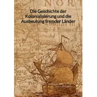 Jaltas books Die Geschichte der Kolonialisierung und die Ausbeutung